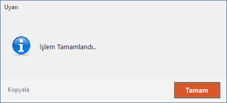 Kurulum bittiğinde: İşlem Tamamlandı